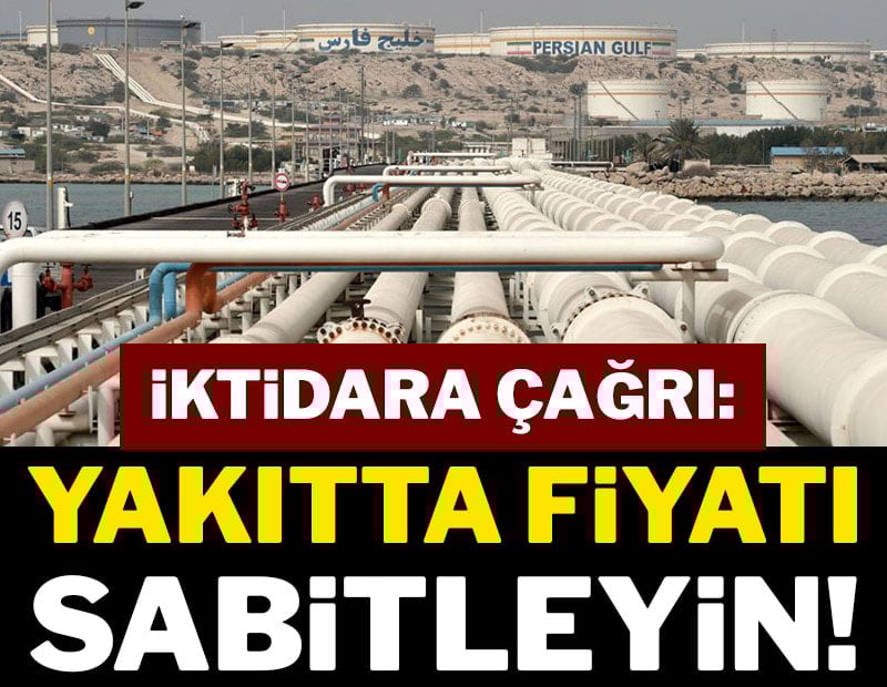 İktidara çağrı: Yakıtta fiyatı sabitleyin!