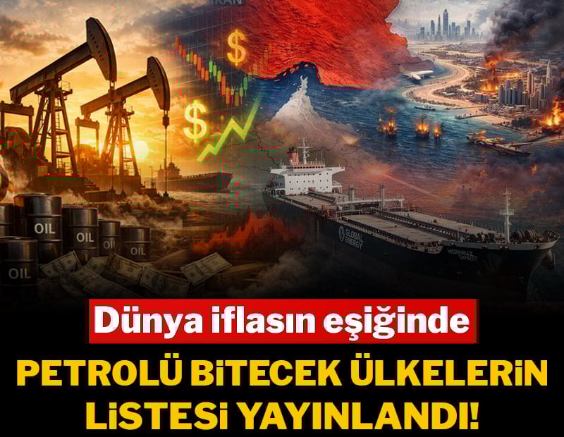 Dünya iflasın eşiğinde: Petrolü bitmek üzere olan ülkeler listesi yayınlandı!