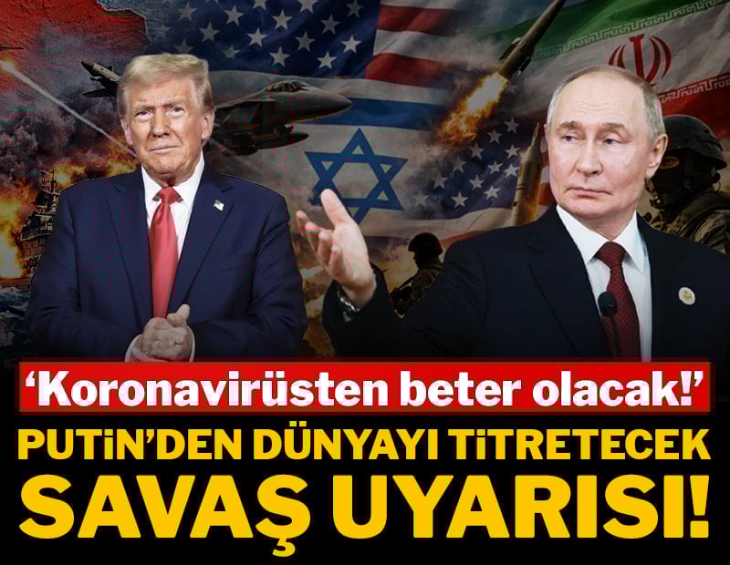 Putin’den dünyayı titretecek savaş uyarısı: "Koronavirüsten beter olacak!"