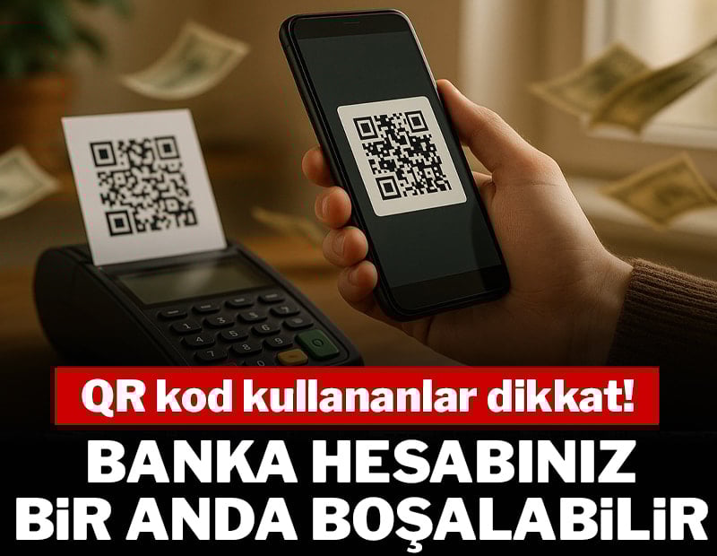 QR kod kullananlar dikkat! Banka hesabınız boşaltılabilir