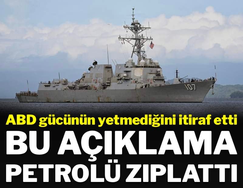 Bu açıklama petrolü zıplattı: ABD gücünün yetmediğini itiraf etti