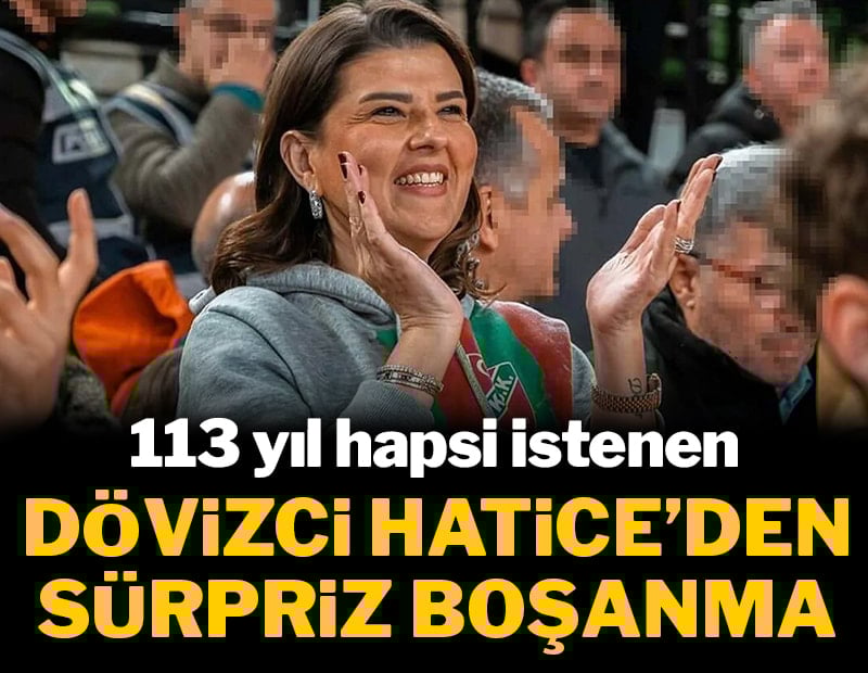 113 yıl hapsi istenen dövizci Hatice Özalp'ten sürpriz boşanma