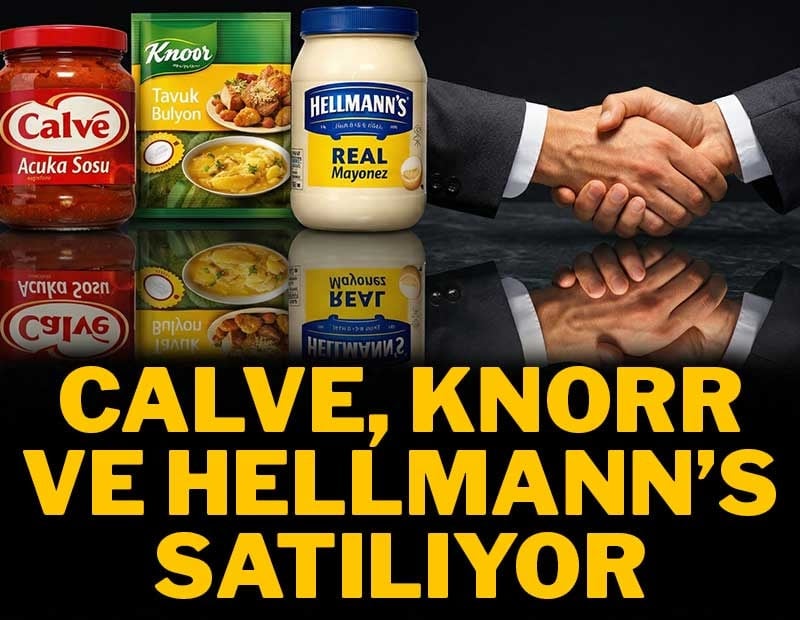 Calve, Knorr ve Hellmann's satılıyor!