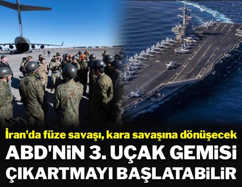 ABD basını duyurdu3. uçak gemisi, İran'a çıkartma ile gelebilir