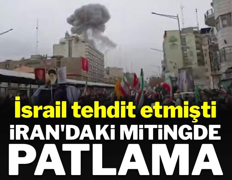 İsrail tehdit etmişti: İran'da miting alanında patlama yaşandı