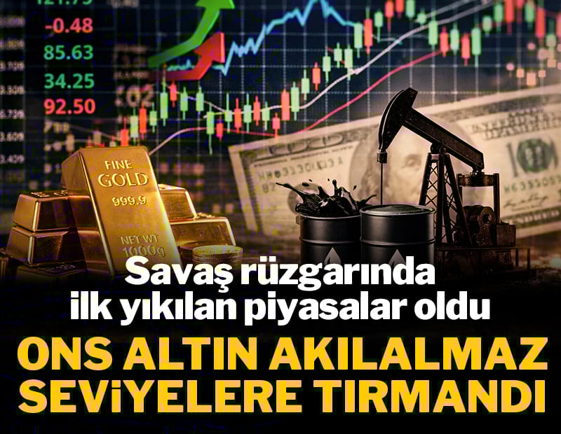 Savaş rüzgarında ilk yıkılan piyasalar oldu: Ons altın akılalmaz seviyelere tırmandı