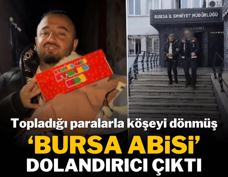Sosyal medya fenomeni 'Bursa Abisi' dolandırıcı çıktı