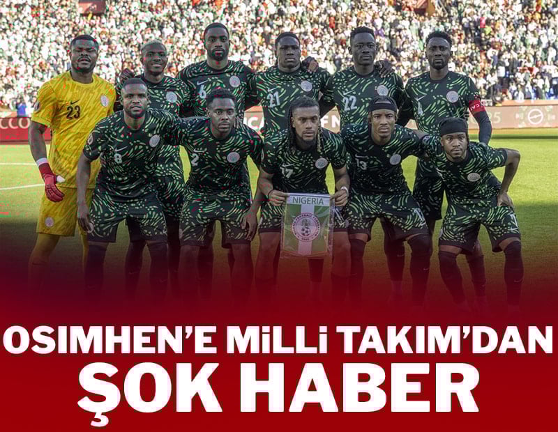 Nijerya'dan flaş Osimhen kararı!