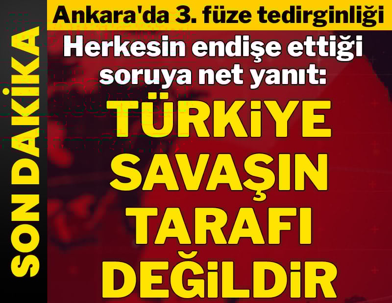 Son dakika... Herkesin endişe ettiği soruya net yanıt: Türkiye savaşın tarafı değildir