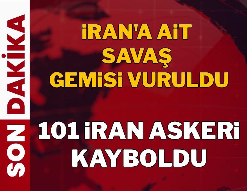 Son Dakika... İran'a ait savaş gemisi vuruldu! 101 İran askeri kayıp