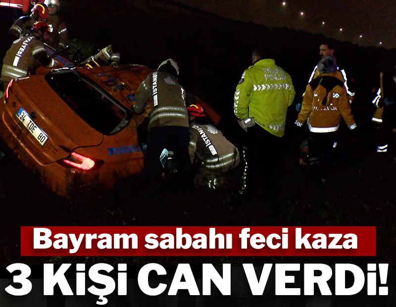 Bayram sabahı feci kazada 3 kişi can verdi!