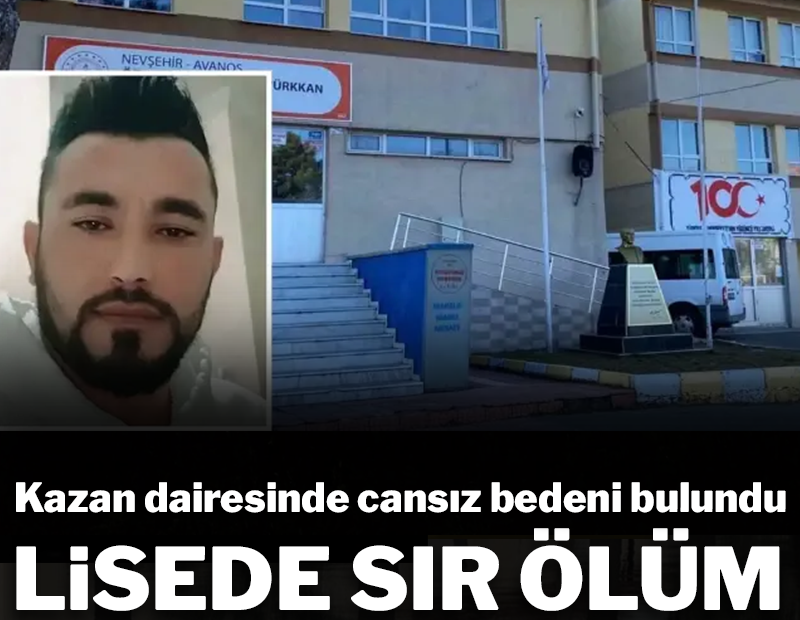 Lisede sır ölüm: Kazan dairesinde cansız bedeni bulundu