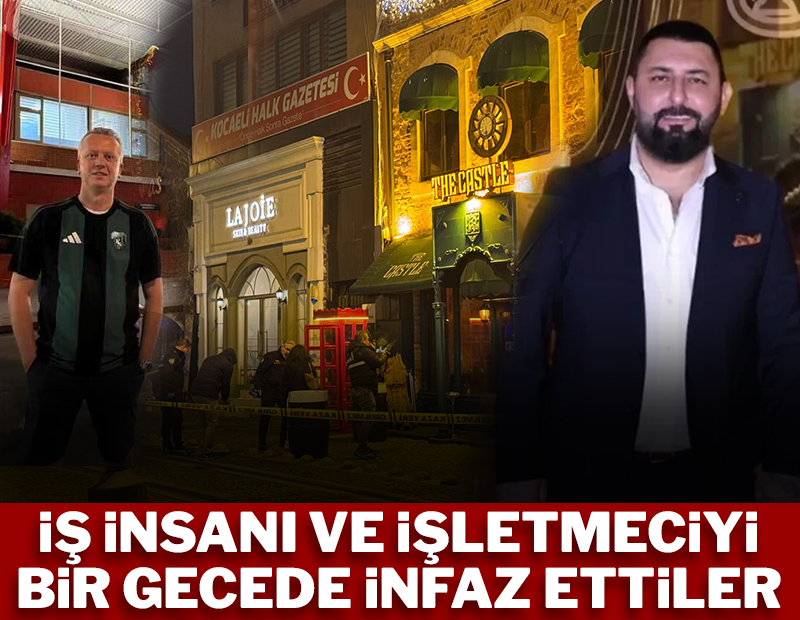 Mekan sahibi ve iş insanını bir gecede infaz ettiler!