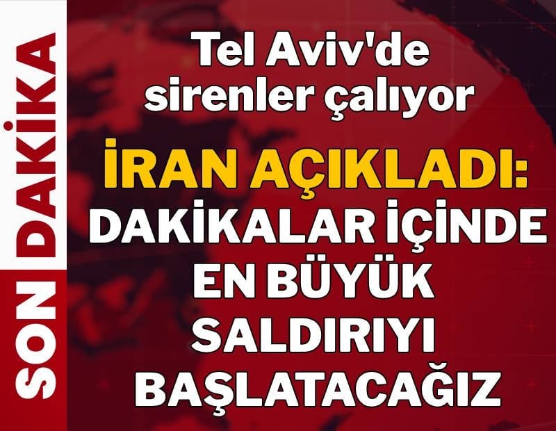 İran açıkladı: Dakikalar içinde  en büyük saldırıyı başlatacağız