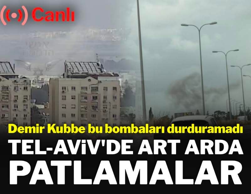 Tel-Aviv'de art arda patlamalar yaşandı | Savaş'ta 17'nci gün