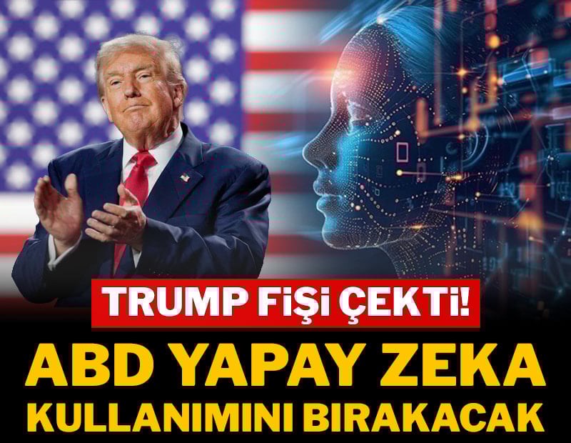 Trump fişi çekti! ABD insan yapımı yapay zeka teknolojilerini kullanmayı bırakacak