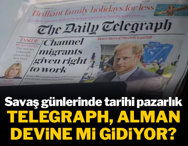 Savaş günlerinde tarihi pazarlık! Telegraph Alman devine mi gidiyor?
