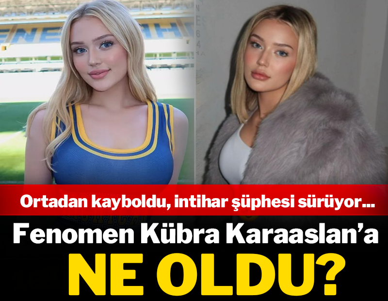 Fenomen Kübra Karaaslan'a ne oldu? Ortadan kayboldu, intihar şüphesi sürüyor
