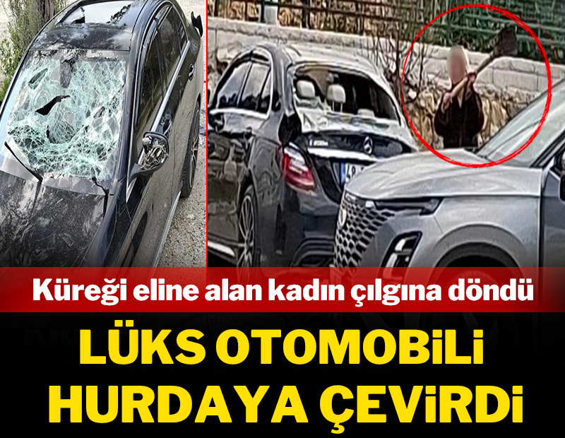 Küreği eline alan kadın, lüks otomobili hurdaya çevirdi!