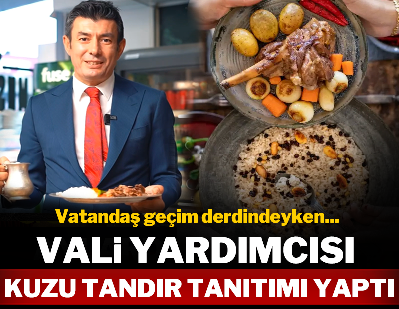 Vali yardımcısı kuzu tandır tanıtımı yaptı