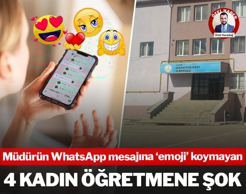 Müdürün WhatsApp mesajına 'emoji' koymayan 4 kadın öğretmene şok