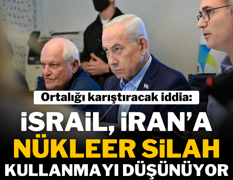 Ortalığı karıştıracak iddia: İsrail, İran'a nükleer silah kullanmayı düşünüyor | Ortadoğu 16 gündür alev alev