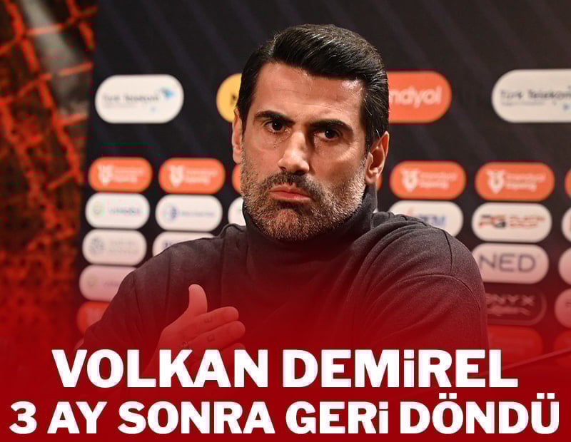 Volkan Demirel 3 ay sonra geri döndü