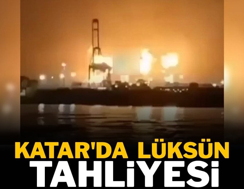Katar'dan lüksün tahliyesi
