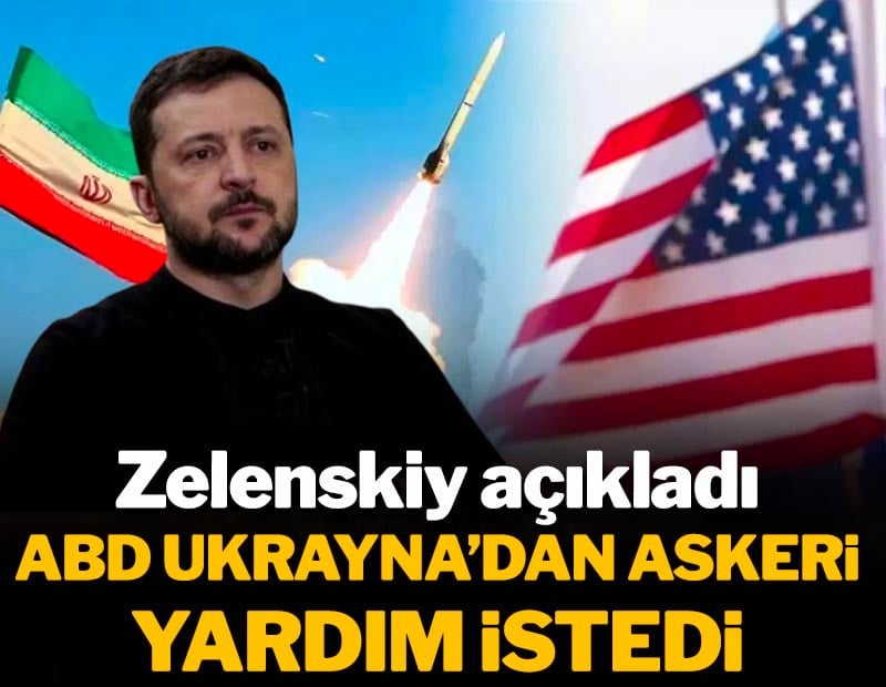 Zelenskiy açıkladı: ABD savaş halindeki Ukrayna'dan askeri yardım istedi