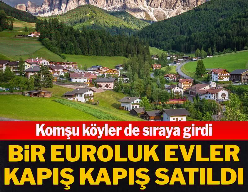 Bir euroluk evler kapış kapış satıldı: Komşu köyler de sıraya girdi