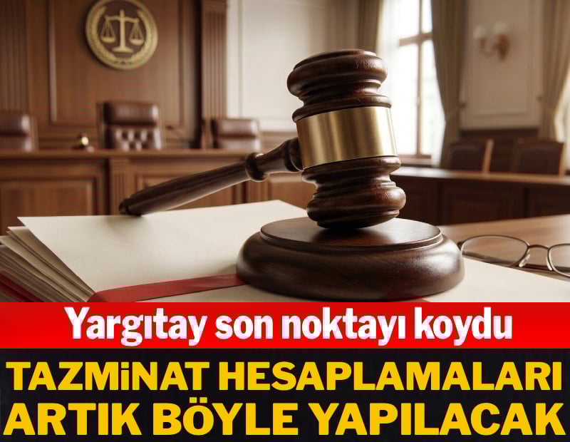 Tazminat hesaplamaları artık böyle yapılacak: Yargıtay noktayı koydu