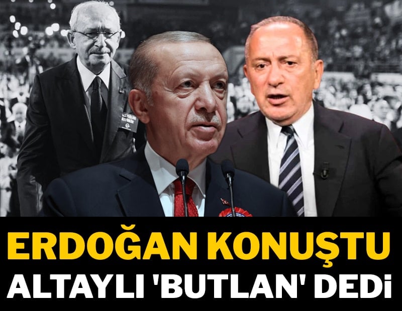 Cumhurbaşkanı Erdoğan konuştu Altaylı 'butlan' dedi