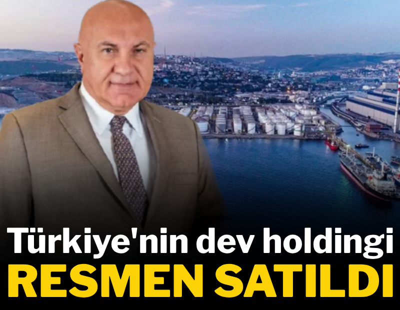 Türkiye'nin dev holdingi resmen satıldı