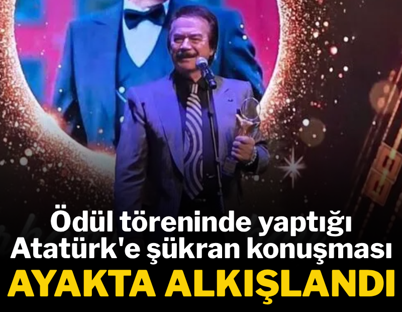 Orhan Gencebay'ın Atatürk'e şükran konuşması ayakta alkışlandı