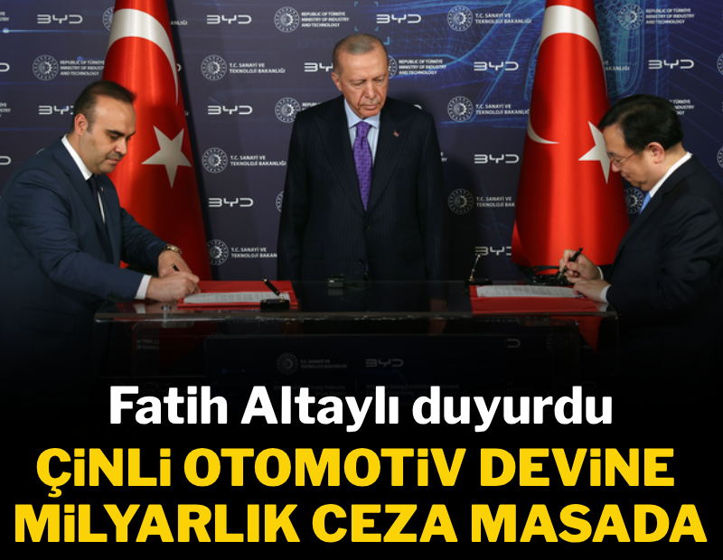 Türkiye, otomotiv devine milyar dolarlık ceza kesecek