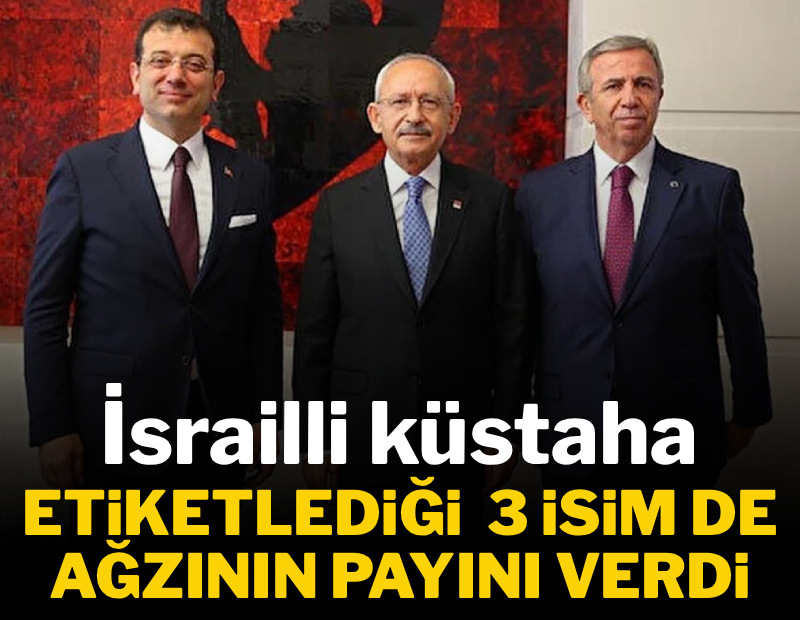 İsrailli küstaha, etiketlediği 3 isim de ağzının payını verdi