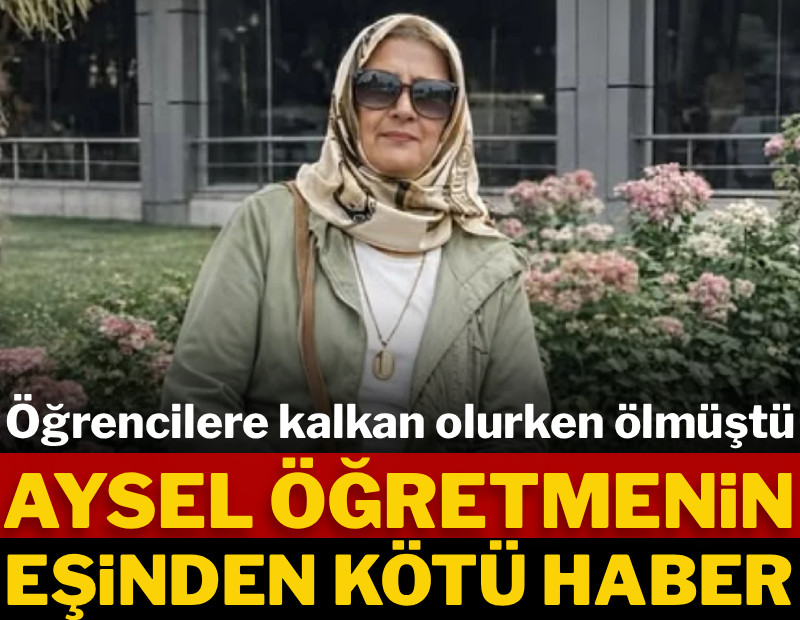 Okul saldırısında öğrencilerine kalkan olmuştu: Ayla öğretmenin eşinden kötü haber