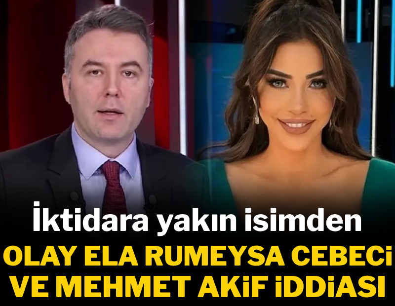 İktidara yakın isim Mehmet Akif Ersoy ve Ela Rümeysa Cebeci gerçeğini açıkladı: 'Asıl mesele siyasetle ilişkileri...'