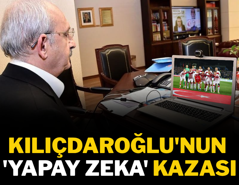 Kılıçdaroğlu'nun 'yapay zeka' kazası! Paylaşımını apar topar sildi