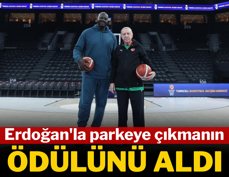 Erdoğan'la parkeye çıkmanın ödülünü aldı