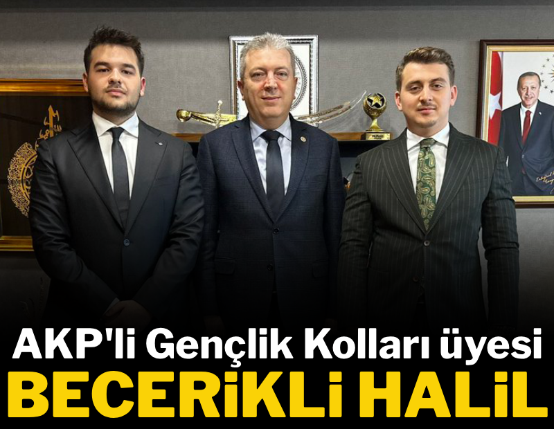 AKP Gençlik Kolları Üyesi Becerikli Halil