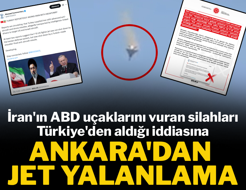İran'ın ABD uçaklarını vuran silahları Türkiye'den aldığı iddiasına Ankara'dan jet yalanlama