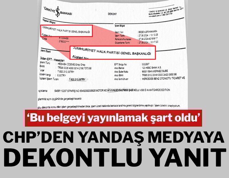 CHP’den yandaş medyaya dekontlu yanıt