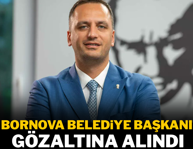 Bornova Belediye Başkanı Ömer Eşki gözaltına alındı
