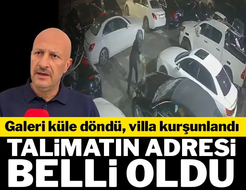 Galeri küle döndü, villa kurşunlandı: Talimatın adresi belli oldu