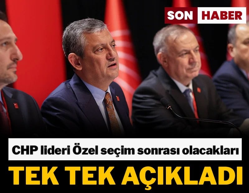 Ankara'da sıcak saatler... Özgür Özel seçim sonrası olacakları tek tek açıkladı