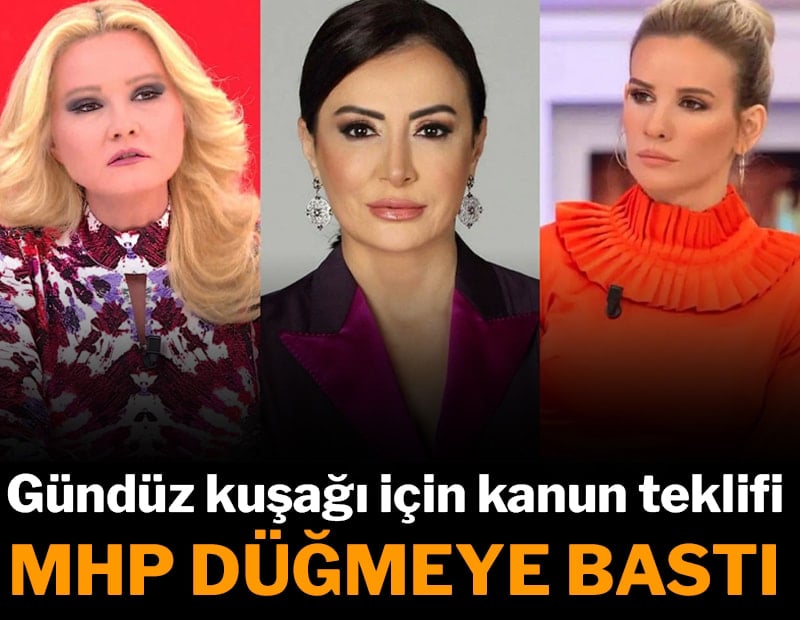 MHP’den gündüz kuşağı programları için yasaklama teklifi
