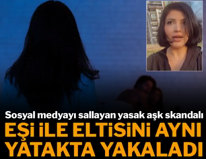 Sosyal medyayı sallayan yasak aşk skandalı! Eşi ile eltisini aynı yatakta yakaladı