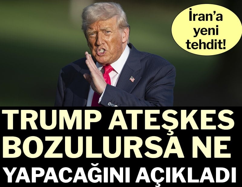 Son dakika... İran’a yeni tehdit! Trump'tan ateşkes açıklaması...