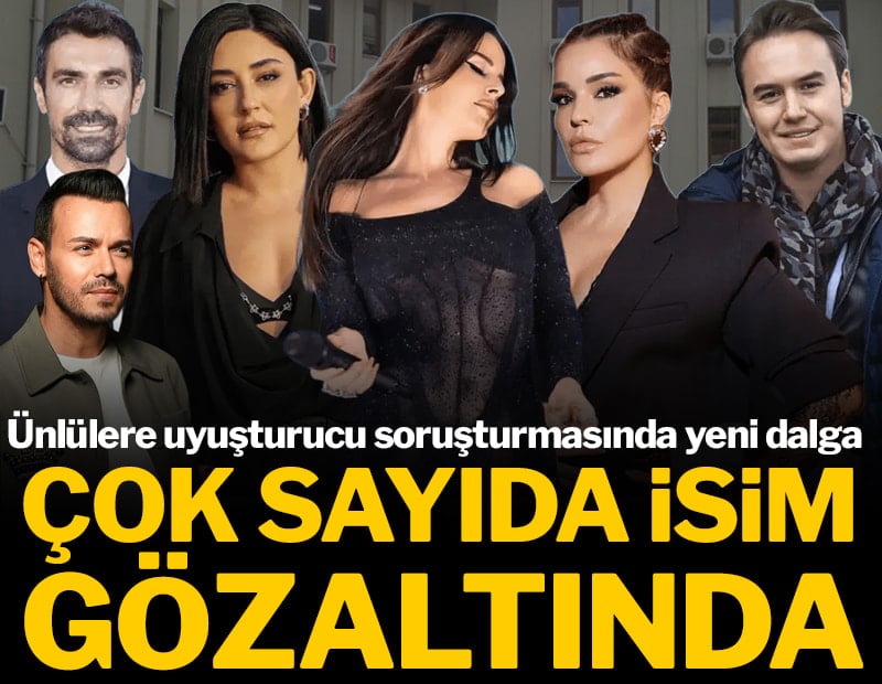 Son dakika... Ünlülere yeni operasyon: Çok sayıda gözaltı var